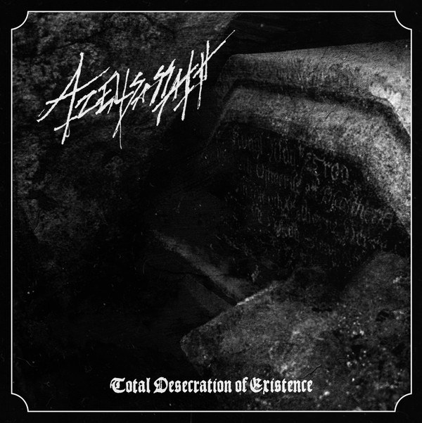 Azelisassath - Total Desecration Of Existence - CD