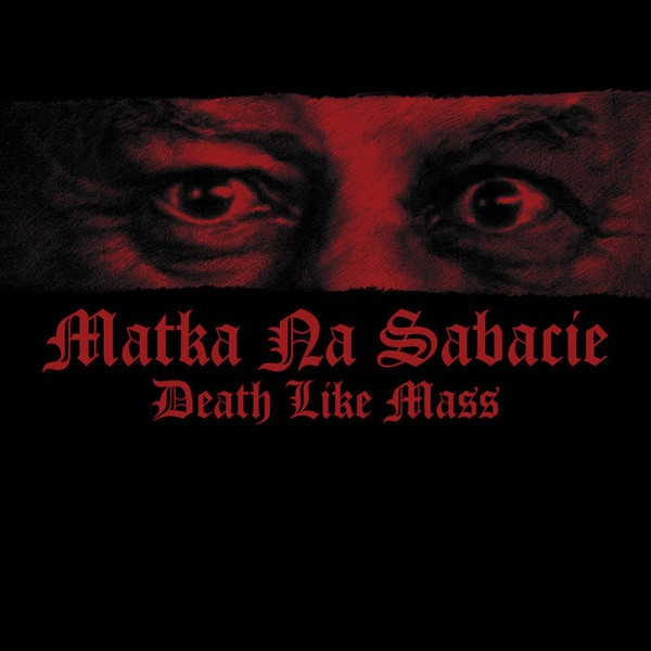 Death Like Mass - Matka Na Sabacie - LP