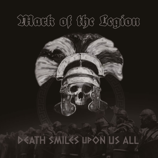 Mark Of The Legion - Death Smiles Upon Us All - CD