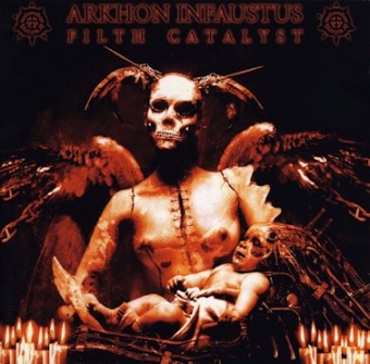 Arkhon Infaustus - Filth Catalyst - CD
