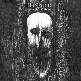 Ildjarn - Strength and Anger - CD