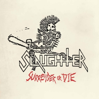 Slaughter - Surrender or Die - LP