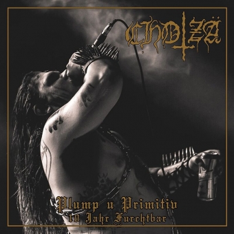 Chotzä - Plump u Primitiv (10 Jahr Furchtbar) - LP