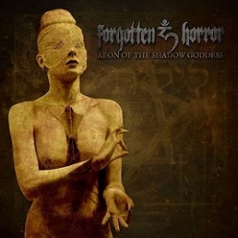 Forgotten Horror - Aeon of the Shadow Goddess - DigiCD