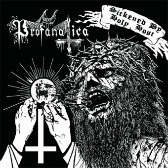 Profanatica -Sickened by Holy Host/The Grand Masters Session- CD